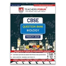 CBSE 12 Question Bank - BIOLOGY 2025-26 By TEACHERS FORUM